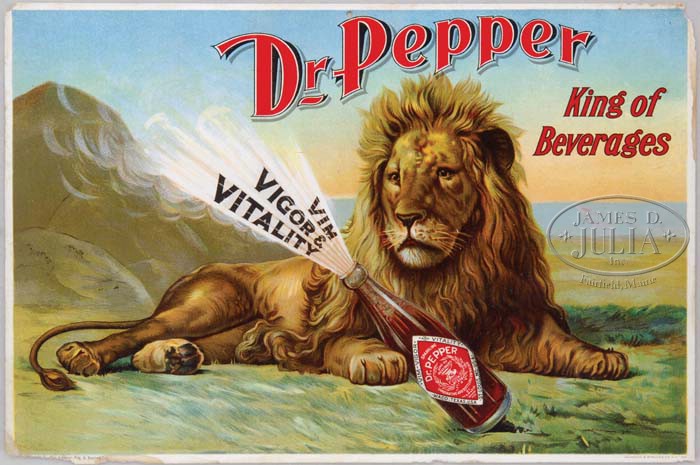 Advertising-Soda; Dr Pepper, Sign, King of Beverages, Lion ... Advertising-Soda; Dr Pepper, Sign, King of Beverages, Lion ...